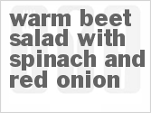 Get The Recipe For Warm Beet Salad with Spinach and Red Onion