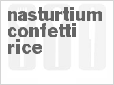 Get The Recipe For Nasturtium Confetti Rice