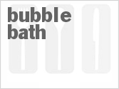 Get The Recipe For Bubble Bath