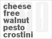 Get The Recipe For Cheese-Free Walnut Pesto Crostini