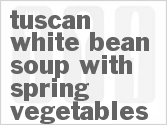 Get The Recipe For Tuscan White Bean Soup with Spring Vegetables