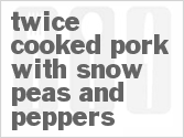 Get The Recipe For Twice Cooked Pork with Snow Peas and Peppers