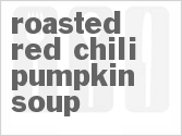 Get The Recipe For Roasted Red Chili Pumpkin Soup
