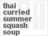 Get The Recipe For Thai Curried Summer Squash Soup