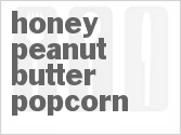 Honey Peanut Butter Popcorn