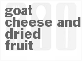 Get The Recipe For Goat Cheese and Dried Fruit