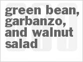 Get The Recipe For Green Bean, Garbanzo, and Walnut Salad