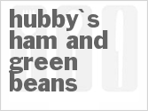 Get The Recipe For Hubby's Slow Cooker Ham and Green Beans