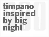 Get The Recipe For Timpano Inspired By Big Night