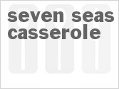 Seven Seas Casserole