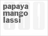 Get The Recipe For Papaya Mango Lassi