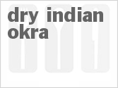 Get The Recipe For Dry Indian Okra