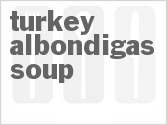 Get The Recipe For Turkey Albondigas Soup
