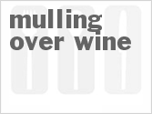 Get The Recipe For Slow Cooker Mulling Over Wine