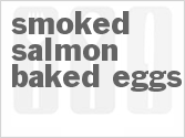 Get The Recipe For Smoked Salmon Baked Eggs