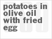 Get The Recipe For Potatoes in Olive Oil with Fried Egg