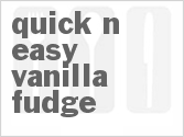 Quick-n-Easy Vanilla Fudge