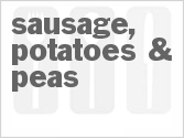 Get The Recipe For Sausage, Potatoes & Peas
