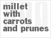 Millet with Carrots and Prunes Millet with Carrots and Prunes