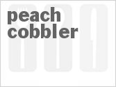 Get The Recipe For Peach Cobbler