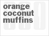 Get The Recipe For Orange Coconut Muffins
