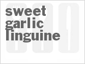 Get The Recipe For Sweet Garlic Linguine
