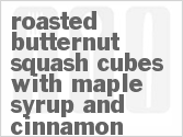 Get The Recipe For Roasted Butternut Squash Cubes with Maple Syrup and Cinnamon