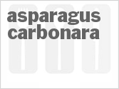Get The Recipe For Asparagus Carbonara