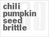 Get The Recipe For Chili Pumpkin Seed Brittle