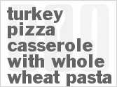 Get The Recipe For Slow Cooker Turkey Pizza Casserole With Whole Wheat Pasta