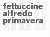 Fettuccine Alfredo Primavera