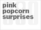 Pink Popcorn Surprises