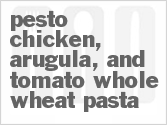 Get The Recipe For Pesto Chicken, Arugula, and Tomato Whole Wheat Pasta