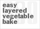 Easy Layered Vegetable Bake