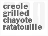 Creole Grilled Chayote Ratatouille