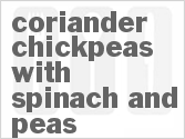 Get The Recipe For Coriander Chickpeas with Spinach and Peas