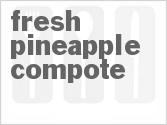 Fresh Pineapple Compote Fresh Pineapple Compote