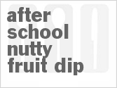 Get The Recipe For After-School Nutty Fruit Dip