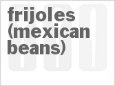 Frijoles (Mexican Beans)
