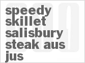 Speedy Skillet Salisbury Steak Aus Jus