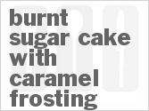 Burnt Sugar Cake with Caramel Frosting