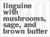 Get The Recipe For Linguine with Mushrooms, Sage, and Brown Butter