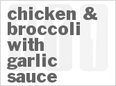 Chicken & Broccoli With Garlic Sauce Chicken & Broccoli With Garlic Sauce