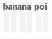 Banana Poi