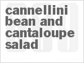 Get The Recipe For Cannellini Bean and Cantaloupe Salad