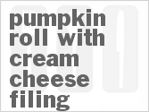 Get The Recipe For Pumpkin Roll with Cream Cheese Filing