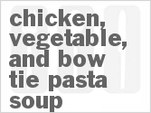 Get The Recipe For Slow Cooker Chicken, Vegetable, And Bow Tie Pasta Soup