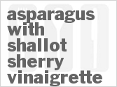Get The Recipe For Asparagus with Shallot-Sherry Vinaigrette