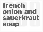 French Onion And Sauerkraut Soup French Onion And Sauerkraut Soup
