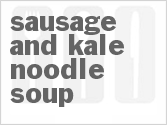 Get The Recipe For Sausage and Kale Noodle Soup